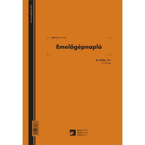 Emelőgépnapló, 2x25 lapos, A4, álló, D.7570-111 Pátria